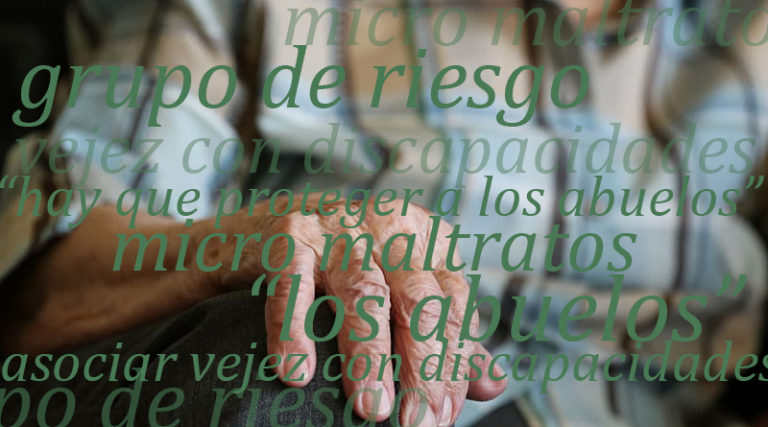 Vejez bajo la lupa: El Covid-19 y los micro maltratos hacia las personas mayores
